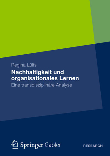 Nachhaltigkeit und organisationales Lernen: Eine transdisziplinäre Analyse book cover by Regina Lülfs