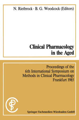 Clinical Pharmacology in the Aged / Klinische Pharmakologie im Alter (Methods in clinical pharmacology #6) book cover by 