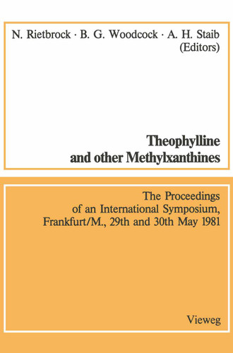 Theophylline and other Methylxanthines / Theophyllin und andere Methylxanthine (Methods in clinical pharmacology #3) book cover by Norbert Rietbrock