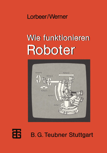 Wie funktionieren Roboter (MikroComputer-Praxis) book cover by Werner Lorbeer, Dietrich Werner