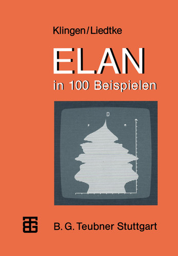 ELAN in 100 Beispielen (MikroComputer-Praxis) book cover by Leo H. Klingen, Jochen Liedtke
