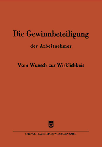 Die Gewinnbeteiligung der Arbeitnehmer: Vom Wunsch zur Wirklichkeit (Zeitschrift für Betriebswirtschaft) book cover by Reinhold Henzler, W.W. Neumayer, Josef Mand