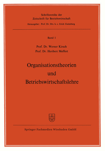 Organisationstheorien und Betriebswirtschaftslehre (Zeitschrift für Betriebswirtschaft #1) book cover by Werner Kirsch