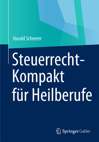 Steuerrecht-Kompakt für Heilberufe book cover by Harald Scheerer