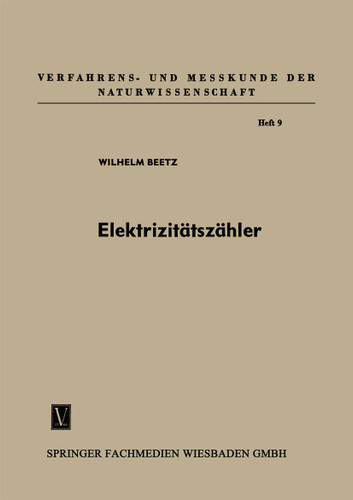 Elektrizitätszähler: Tarifgeräte und Schaltuhren (Verfahrens- und Messkunde der Naturwissenschaft #9) book cover by Wilhelm Beetz