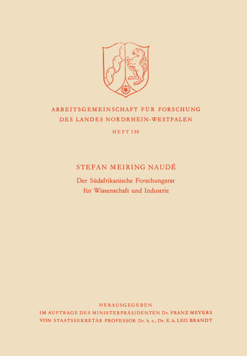 Der Südafrikanische Forschungsrat für Wissenschaft und Industrie (Arbeitsgemeinschaft für Forschung des Landes Nordrhein-Westfalen #130) book cover by Stefan Meiring Naudé
