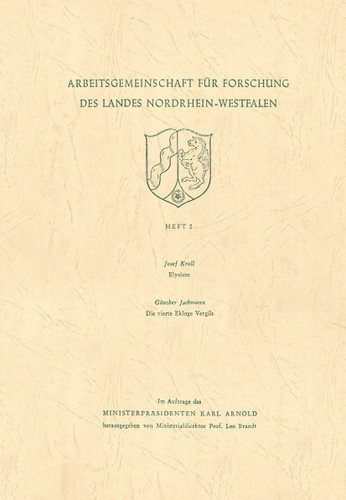 Elysium. Die vierte Ekloge Vergils (Arbeitsgemeinschaft für Forschung des Landes Nordrhein-Westfalen #2) book cover by Günther Kroll