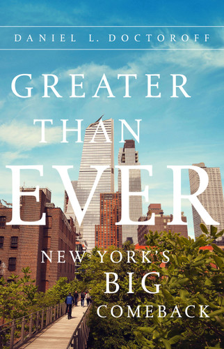 Greater than Ever: New York's Big Comeback book cover by Daniel Doctoroff