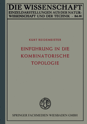 Einführung in die kombinatorische Topologie (Die Wissenschaft #86) book cover by Kurt Reidemeister
