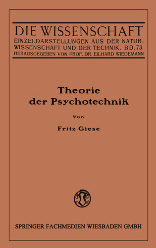 Theorie der Psychotechnik: Grundzüge der praktischen Psychologie I (Die Wissenschaft #73) book cover by Fritz Giese