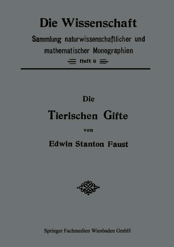 Die Tierischen Gifte (Die Wissenschaft) book cover by Edwin Stanton Faust
