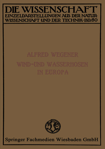 Wind- und Wasserhosen in Europa (Die Wissenschaft) book cover by Alfred Wegener