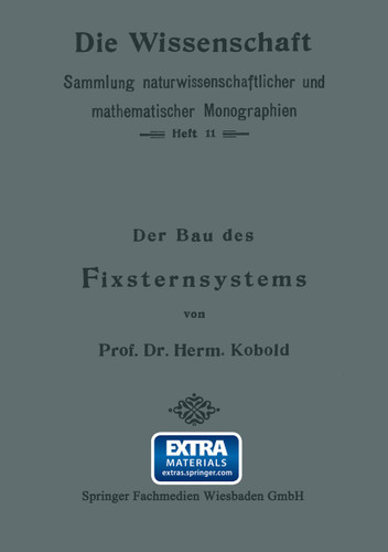 Der Bau des Fixsternsystems mit Besonderer Berücksichtigung der Photometrischen Resultate (Die Wissenschaft) book cover by Herm Kobold