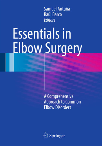 Essentials In Elbow Surgery: A Comprehensive Approach to Common Elbow Disorders book cover by 