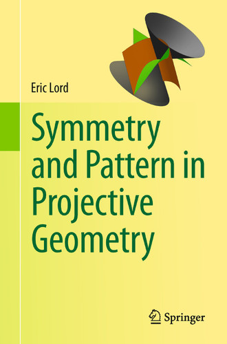 Symmetry and Pattern in Projective Geometry book cover by Eric Lord