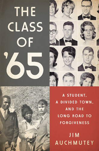 The Class of '65: A Student, a Divided Town, and the Long Road to Forgiveness book cover by Jim Auchmutey