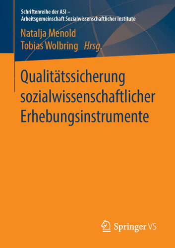 Qualitätssicherung sozialwissenschaftlicher Erhebungsinstrumente (Schriftenreihe der ASI - Arbeitsgemeinschaft Sozialwissenschaftlicher Institute) book cover by 