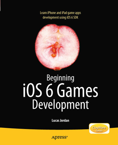 Beginning iOS 6 Games Development book cover by Lucas Jordan