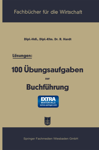 Lösungen: 100 Übungsaufgaben zur Buchführung (Fachbücher für die Wirtschaft) book cover by Reinhold Hardt