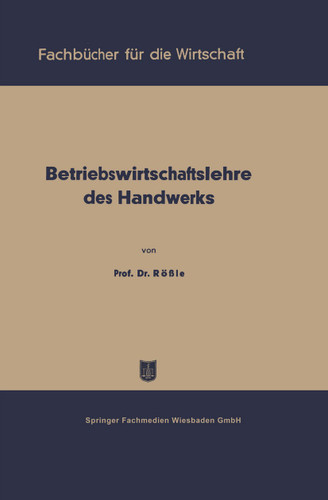 Betriebswirtschaftslehre des Handwerks (Fachbücher für die Wirtschaft) book cover by Karl Rössle