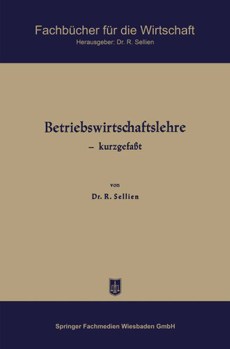 Betriebswirtschaftslehre — kurzgefaßt (Fachbücher für die Wirtschaft) book cover by Reinhold Sellien