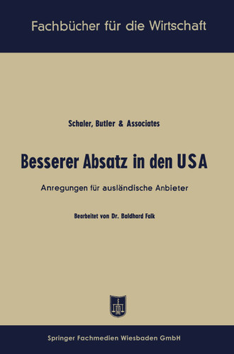 Besserer Absatz in den USA: Anregungen für ausländische Anbieter (Fachbücher für die Wirtschaft) book cover by Baldhard Falk