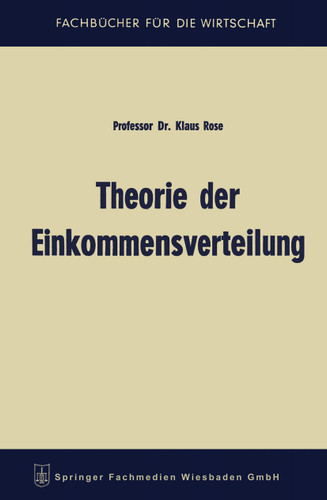 Theorie der Einkommensverteilung (Fachbücher für die Wirtschaft) book cover by Klaus Rose