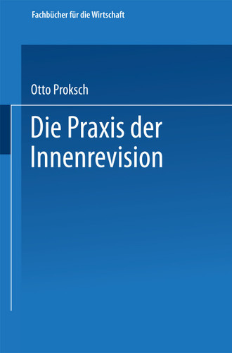 Die Praxis der Innenrevision (Fachbücher für die Wirtschaft) book cover by Otto Proksch