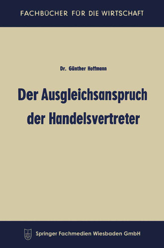 Der Ausgleichsanspruch der Handelsvertreter (Fachbücher für die Wirtschaft) book cover by Günther Hoffmann