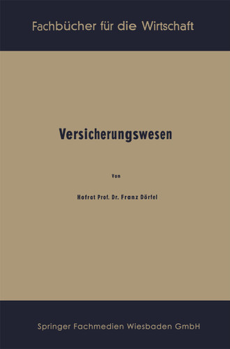 Versicherungswesen (Fachbücher für die Wirtschaft #26) book cover by Franz Dörfel