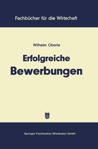 Erfolgreiche Bewerbungen (Fachbücher für die Wirtschaft) book cover by Wilhelm Oberle