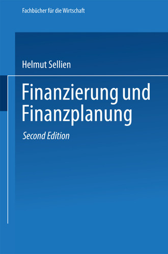 Finanzierung und Finanzplanung (Fachbücher für die Wirtschaft) book cover by Helmut Sellien