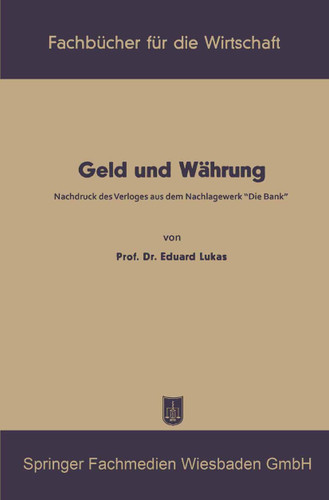 Geld und Währung (Fachbücher für die Wirtschaft #1) book cover by Eduard Lukas