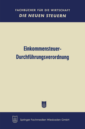 Einkommensteuer-Durchführungsverordnung (Fachbücher für die Wirtschaft) book cover by Bundesministerium der Finanzen