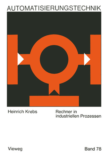 Rechner in industriellen Prozessen (Reihe Automatisierungstechnik #78) book cover by Heinrich Krebs