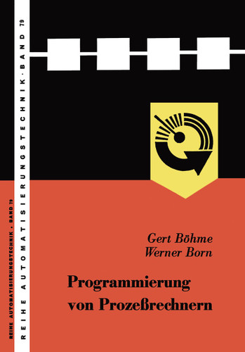 Programmierung von Prozeßrechnern (Reihe Automatisierungstechnik #79) book cover by Gert