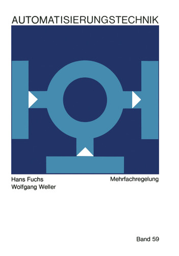 Mehrfachregelungen (Reihe Automatisierungstechnik #59) book cover by Hans Fuchs