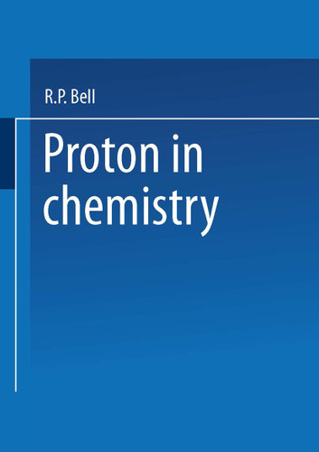 The Proton in Chemistry book cover by R.P. Bell
