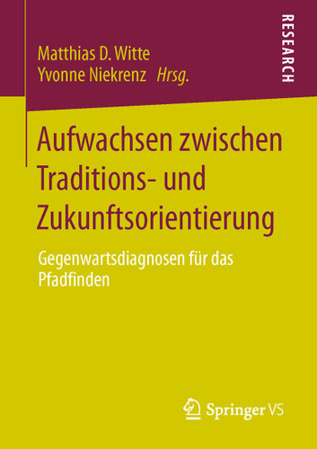 Aufwachsen zwischen Traditions- und Zukunftsorientierung: Gegenwartsdiagnosen für das Pfadfinden book cover by 