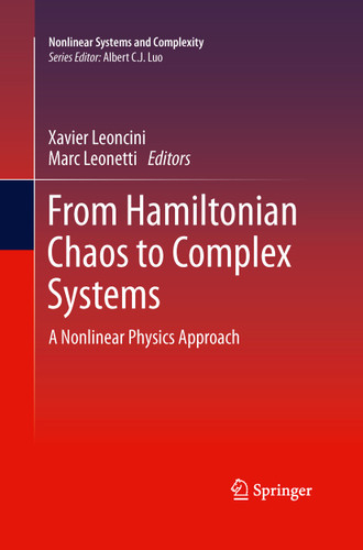 From Hamiltonian Chaos to Complex Systems: A Nonlinear Physics Approach (Nonlinear Systems and Complexity #5) book cover by 