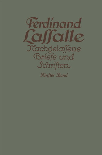 Lassalles Briefwechsel aus den Jahren seiner Arbeiteragitation 1862–1864 book cover by Ferdinand Lassalle, Gustav Mayer