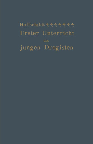 Erster Unterricht des jungen Drogisten book cover by Franz Hoffschildt