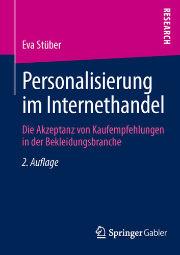 Personalisierung im Internethandel: Die Akzeptanz von Kaufempfehlungen in der Bekleidungsbranche book cover by Eva Stüber