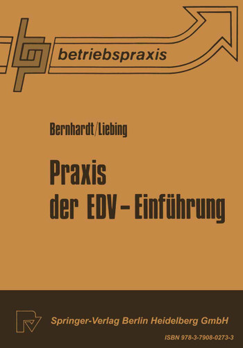 Praxis der EDV — Einführung (Betriebswirtschaft und Betriebspraxis) book cover by Roger Bernard, P. A. Liebing