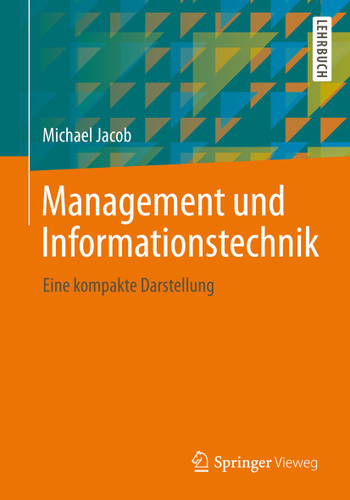 Management und Informationstechnik: Eine kompakte Darstellung book cover by Michael Jacob