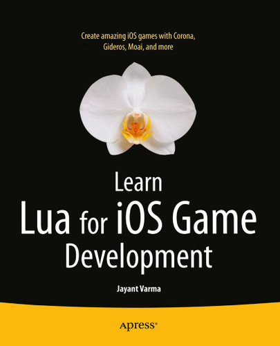 Learn Lua for iOS Game Development book cover by Jayant Varma