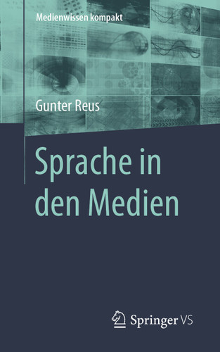 Sprache in den Medien (Medienwissen kompakt) book cover by Gunter Reus