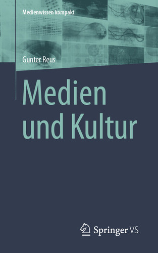 Medien und Kultur (Medienwissen kompakt) book cover by Gunter Reus