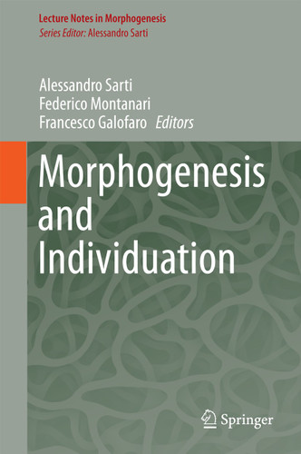 Morphogenesis and Individuation (Lecture Notes in Morphogenesis) book cover by 