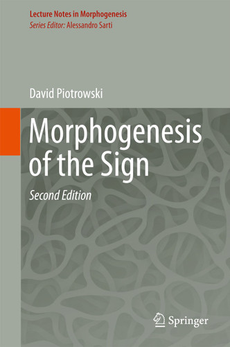 Morphogenesis of the Sign (Lecture Notes in Morphogenesis) book cover by David Piotrowski
